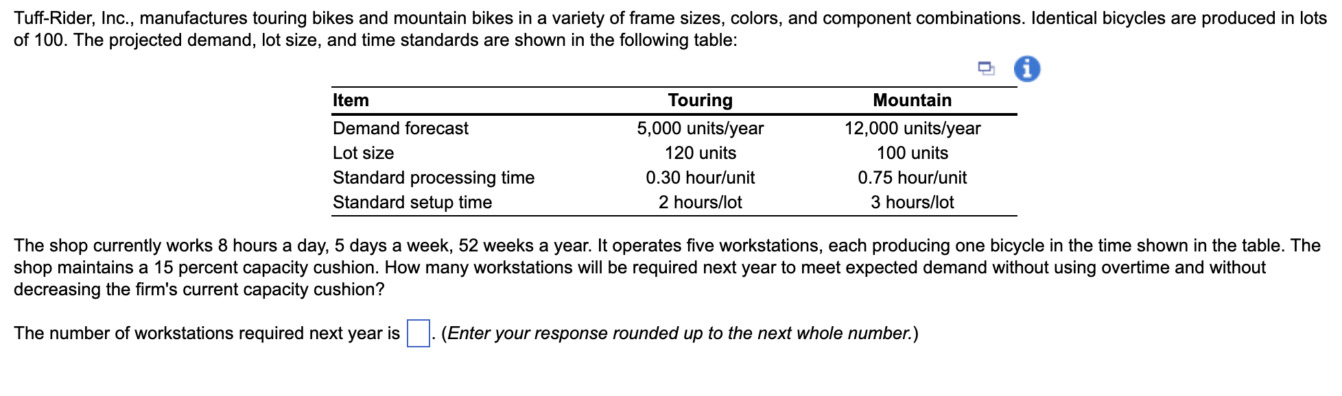 Tuff-Rider, Inc., manufactures touring bikes and