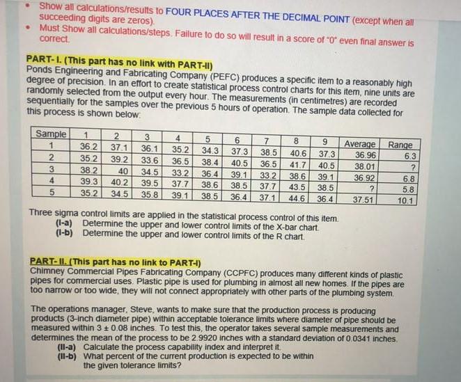 Show all calculations/results to FOUR PLACES