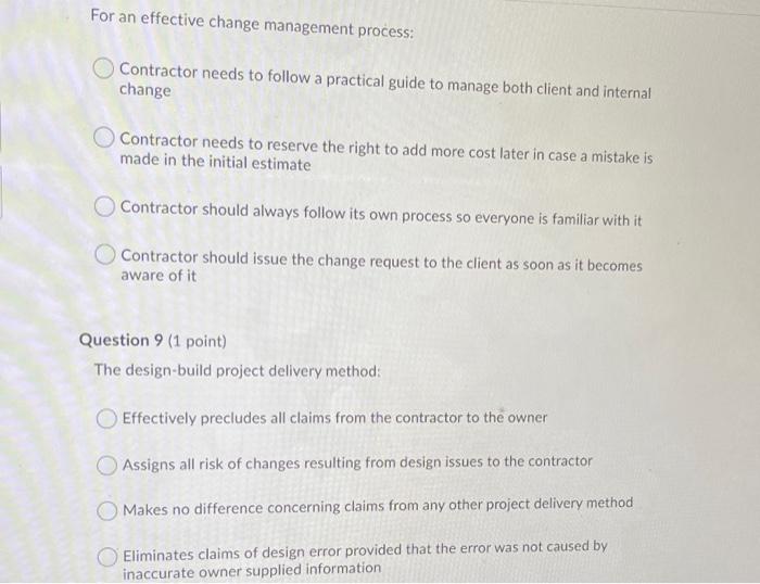 For an effective change management process: