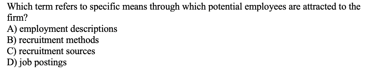 Which term refers to specific means through which