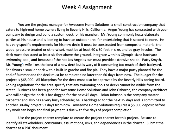 Week 4 Assignment You are the project manager for