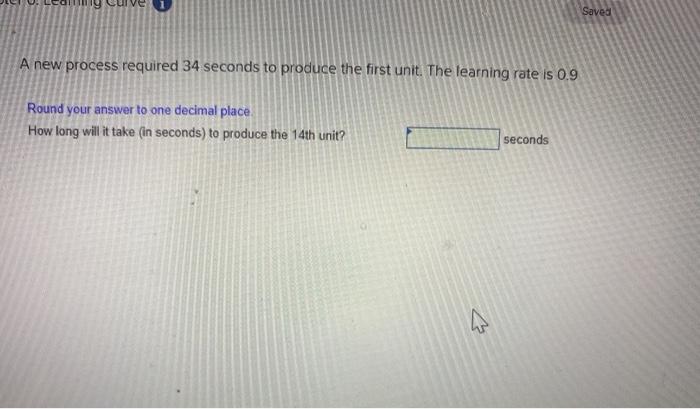 Saved A new process required 34 seconds to