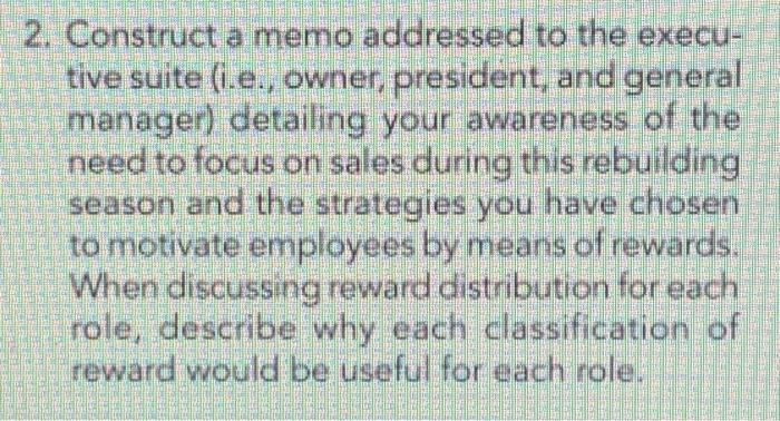 2. Construct a memo addressed to the execu- tive