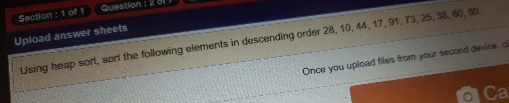 Question: Section : 1 of 1 Upload answer sheets