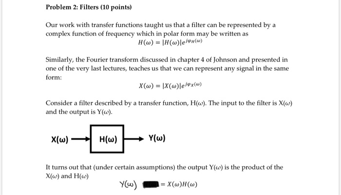 Problem 2: Filters (10 points) Our work with