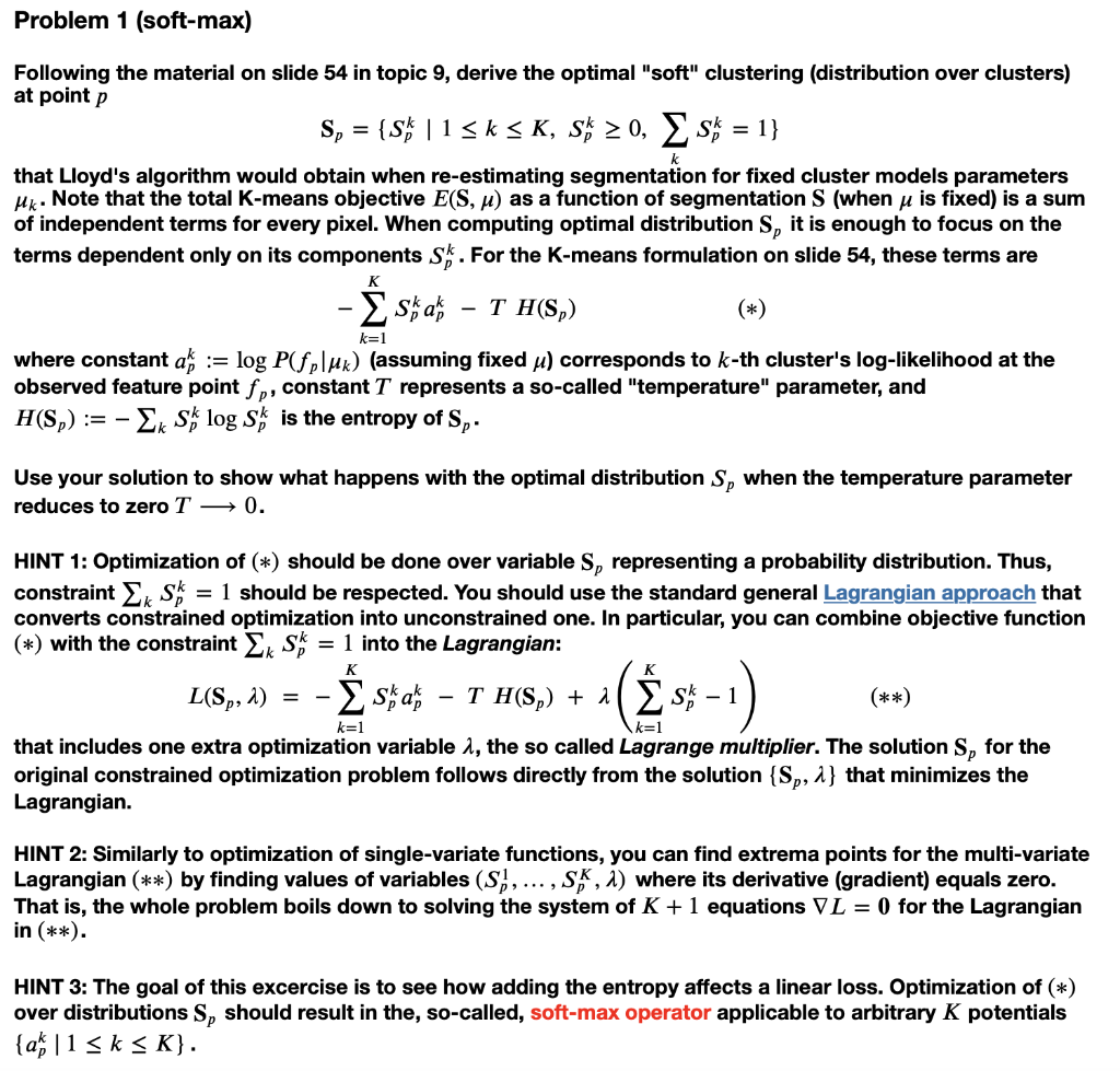 Problem 1 (soft-max) = = k Following the material