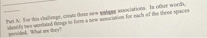 Part A: For this challenge, create three new