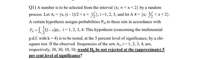 Q1) A number is to be selected from the interval