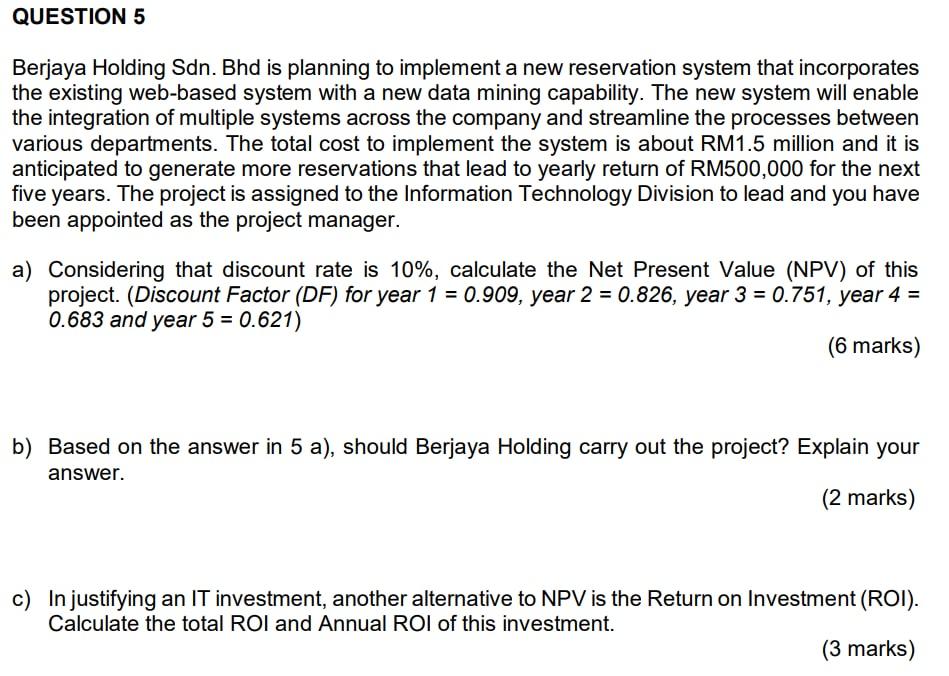QUESTION 5 Berjaya Holding Sdn. Bhd is planning
