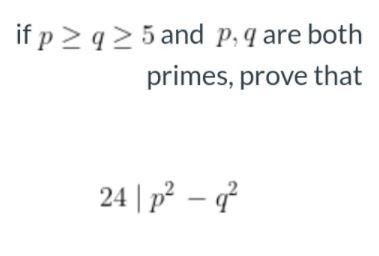 if p >9 > 5 and p q are both primes, prove that