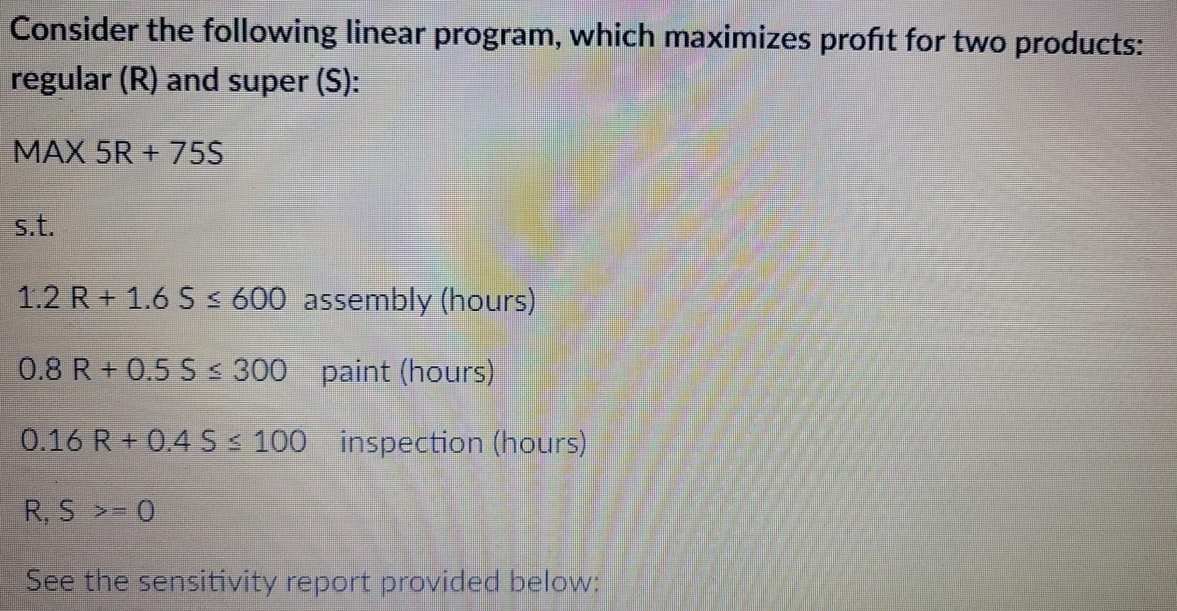 Consider the following linear program, which