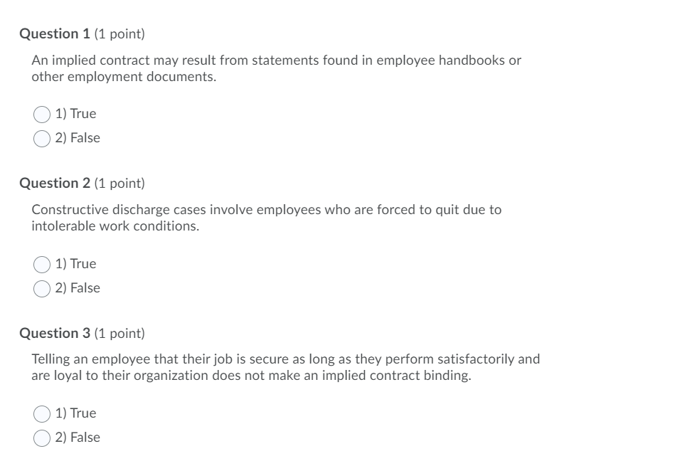 Question 1 (1 point) An implied contract may