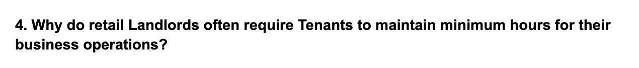 4. Why do retail Landlords often require Tenants