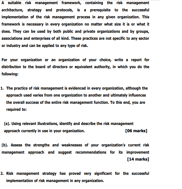 A suitable risk management framework, containing