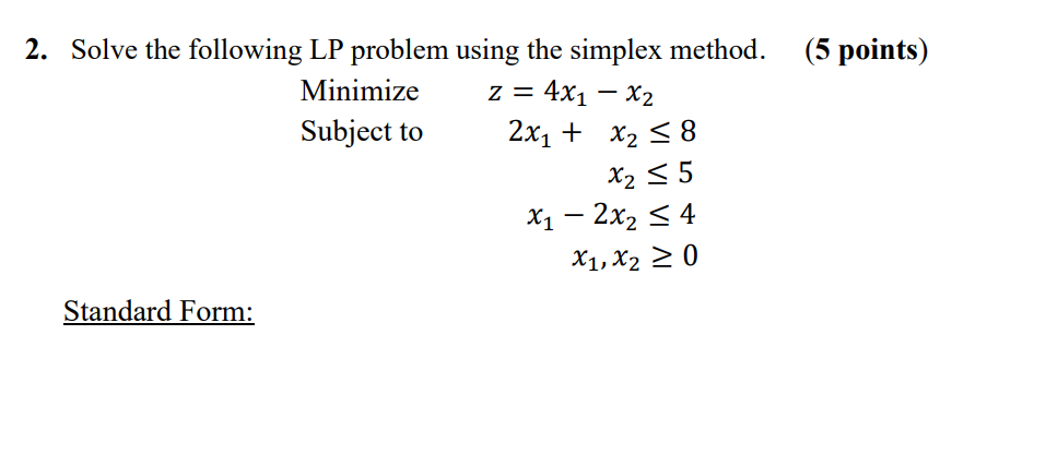 2. Solve the following LP problem using the