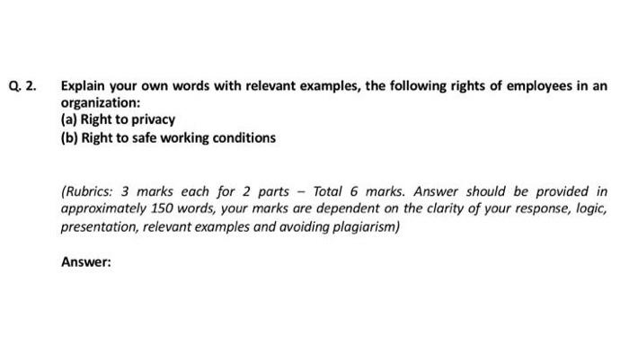 Q. 2. Explain your own words with relevant