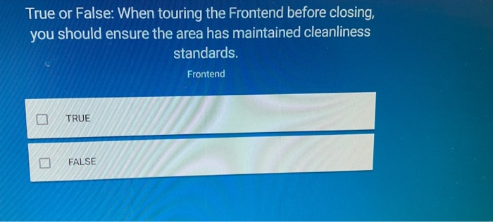 True or False: When touring the Frontend before
