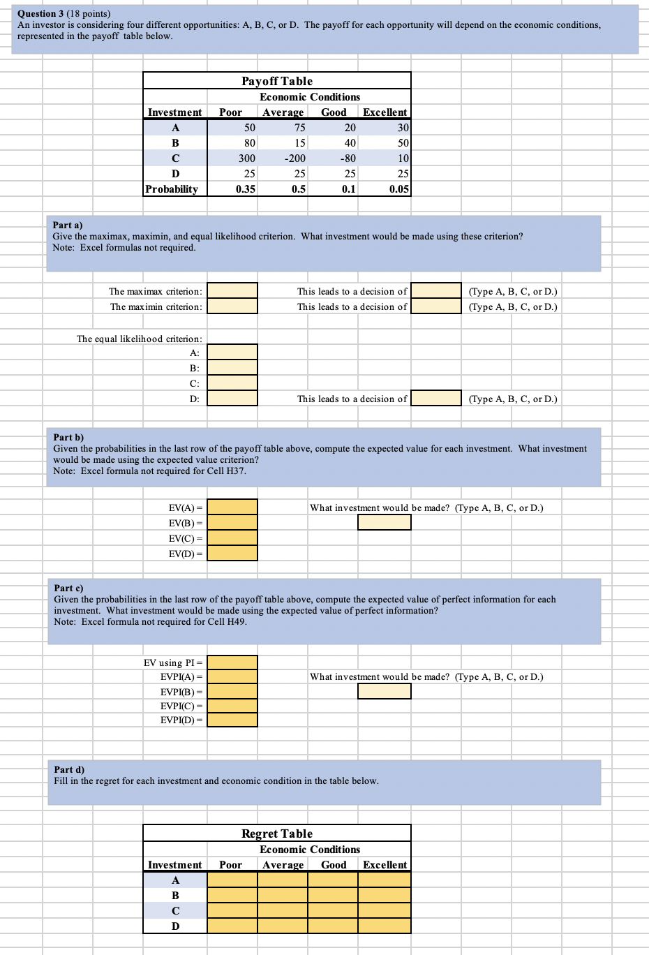 **Please show Excel Formulas** Question 3 (18