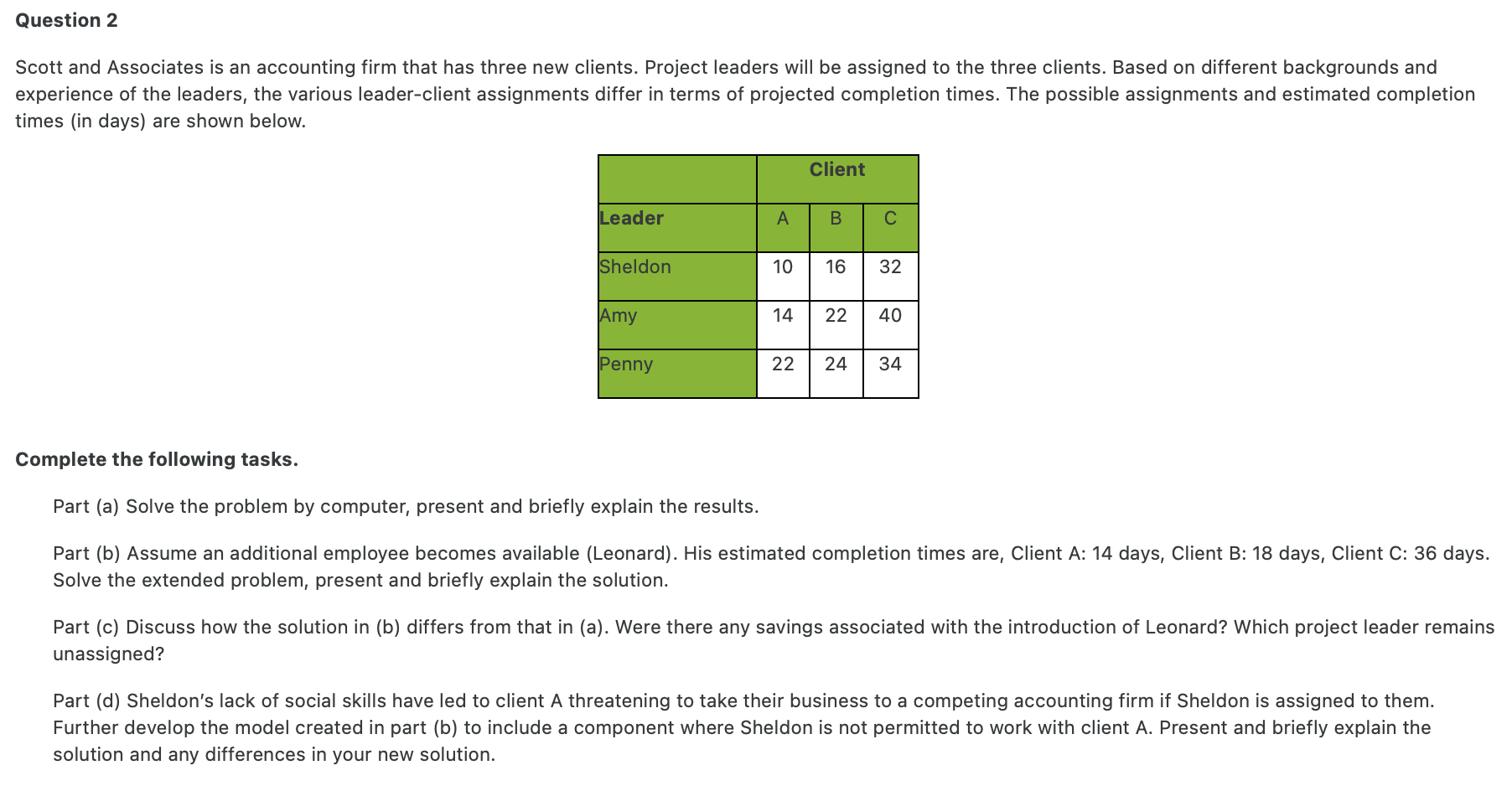 For part (b) the program used is excel QM