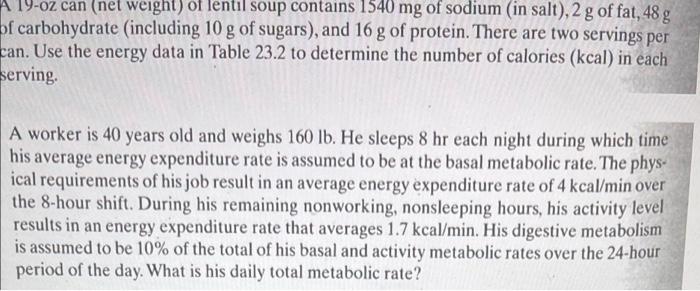 A 19-oz can (net weight) of lentil soup contains