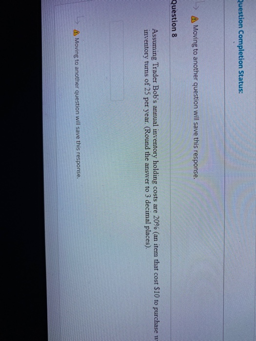 Question Completion Status: A Moving to another