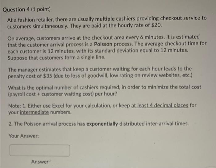 please help me in this one Question 4 (1 point)