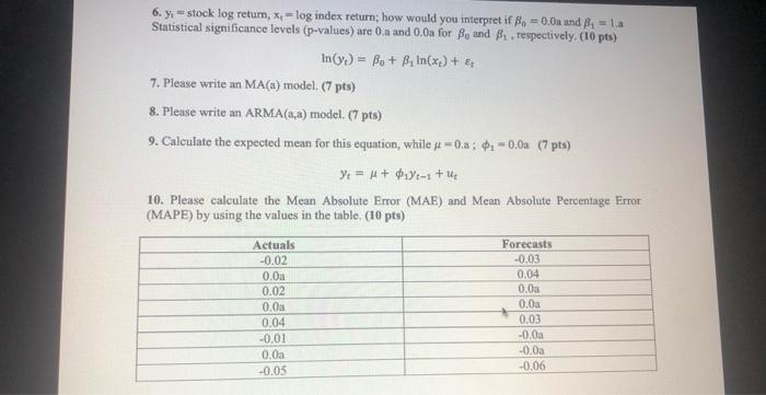 6. y, =stock log return, x = log index return;