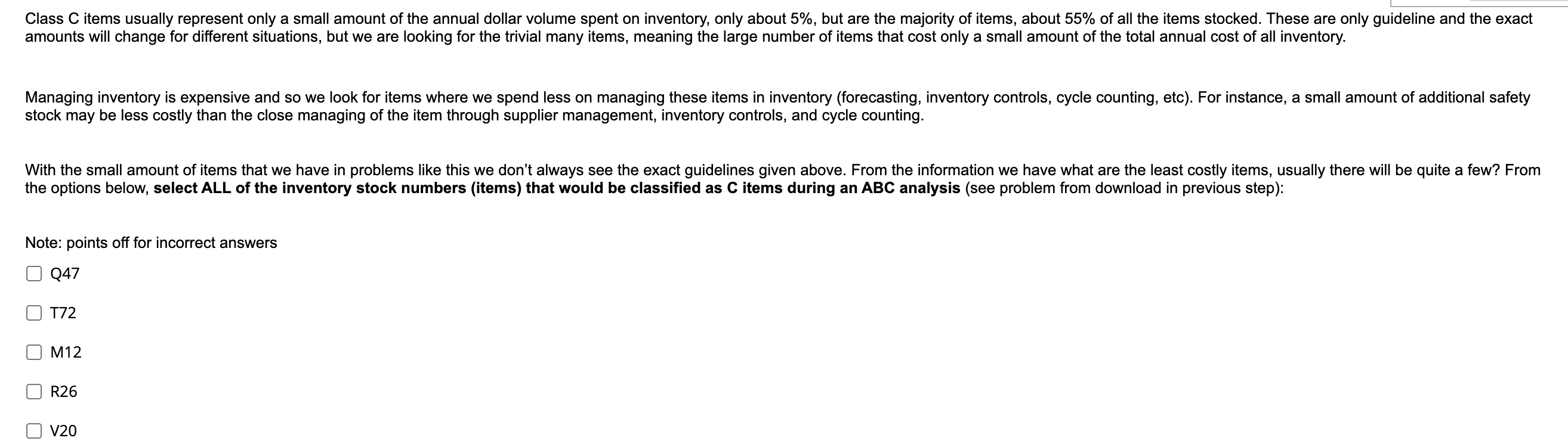 Class C items usually represent only a small