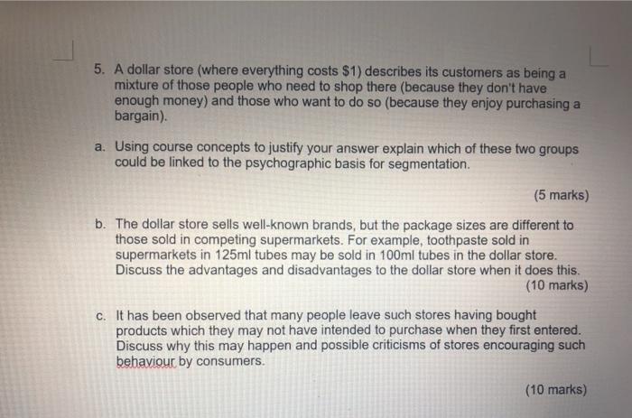 5. A dollar store (where everything costs $1)