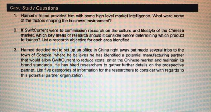 Case Study Questions 1. Hamed's friend provided