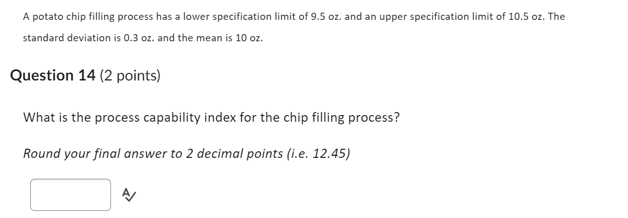 A potato chip filling process has a lower