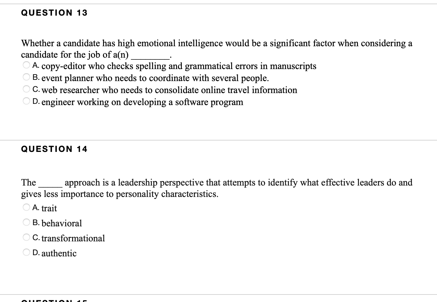 QUESTION 13 Whether a candidate has high