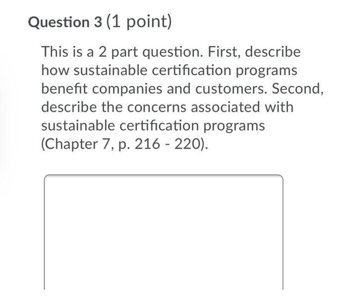 Question 3 (1 point) This is a 2 part question.