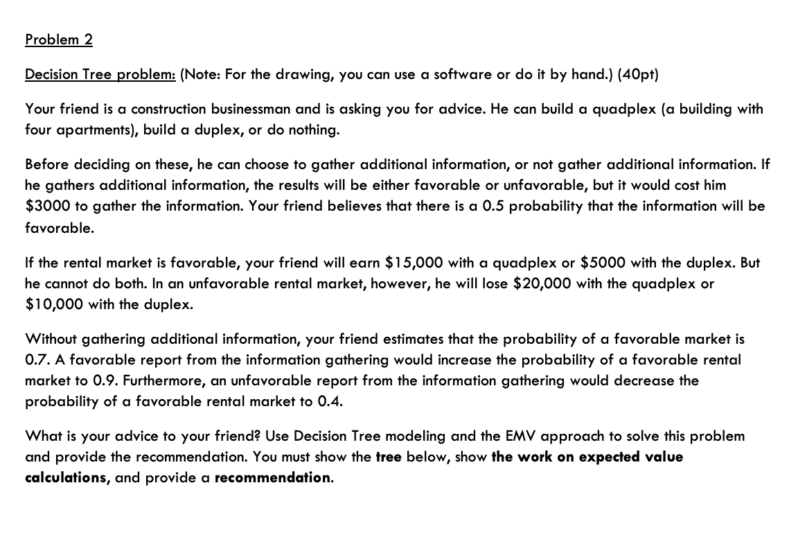 Problem 2 Decision Tree problem: (Note: For the