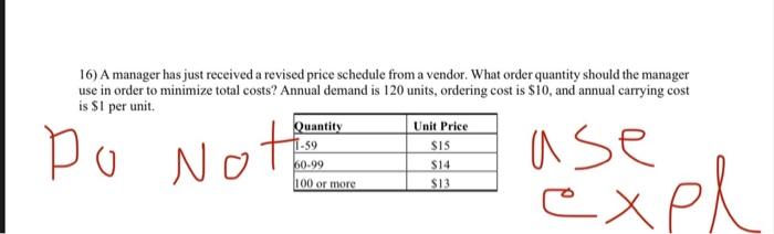 16) A manager has just received a revised price