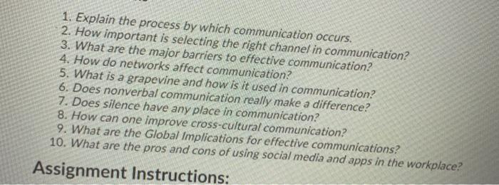 1. Explain the process by which communication
