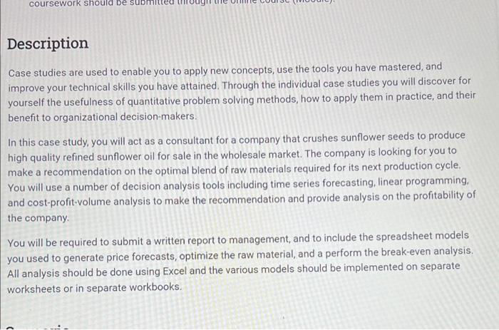 coursework should be Description Case studies are