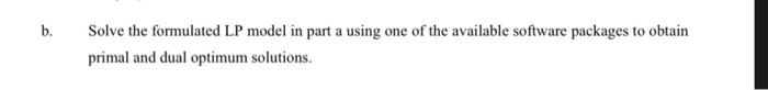 part (a) solution is provided. Use Lingo program