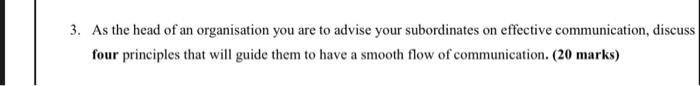 3. As the head of an organisation you are to