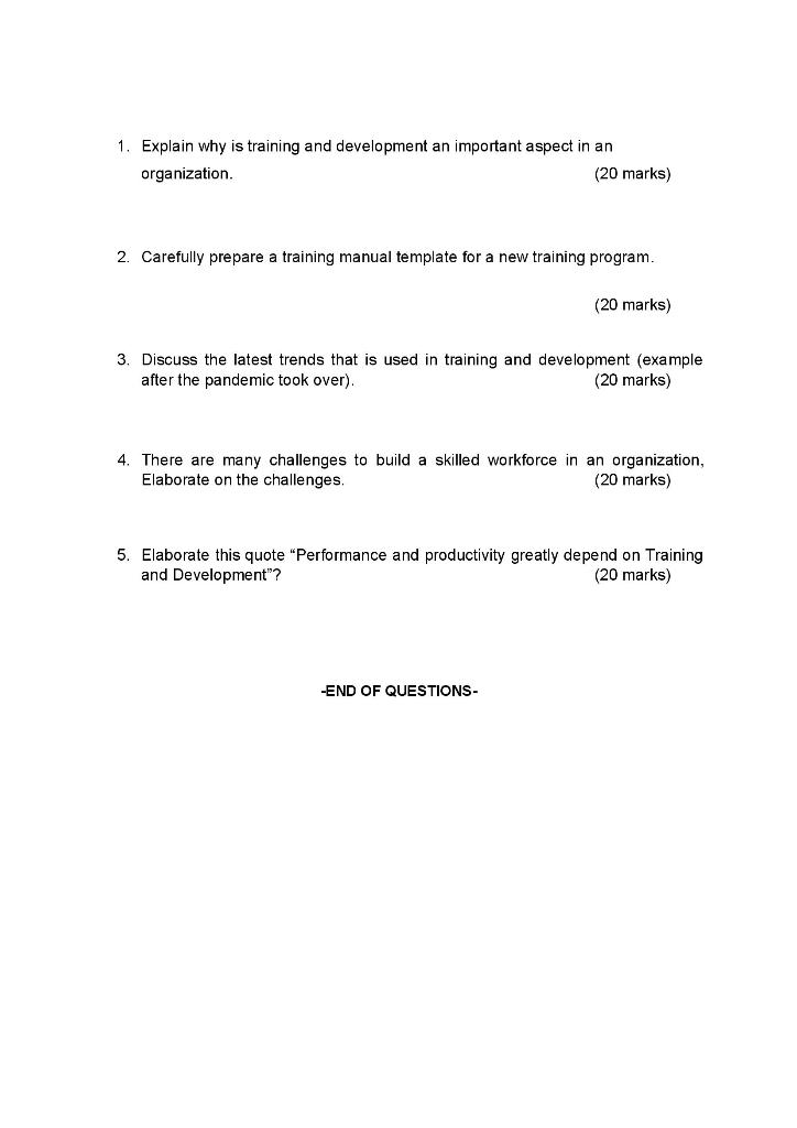 1. Explain why is training and development an