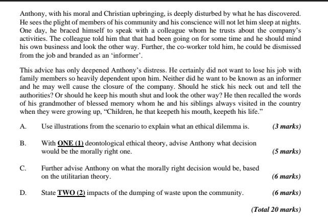 Anthony, with his moral and Christian upbringing,