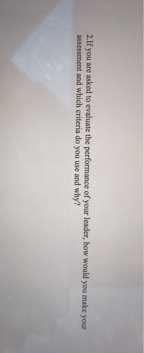 2.If you are asked to evaluate the performance of