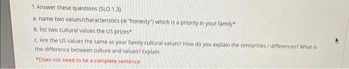 1. Answer these questions (SLO 1.3) a. name two