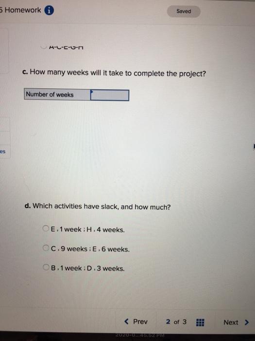 Schedule the following activities using CPM: