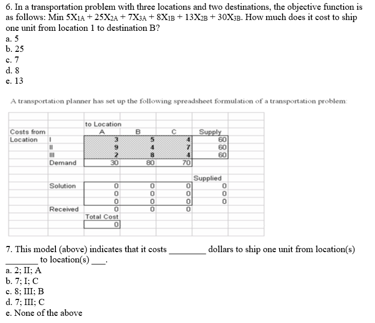 6. In a transportation problem with three