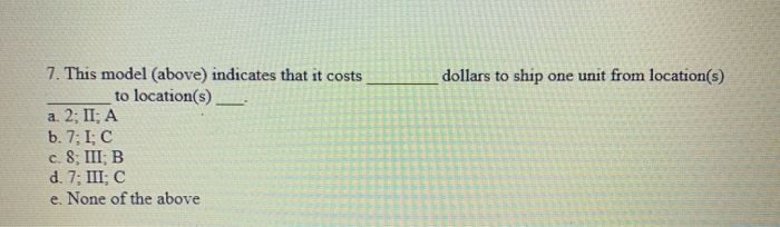 6. In a transportation problem with three