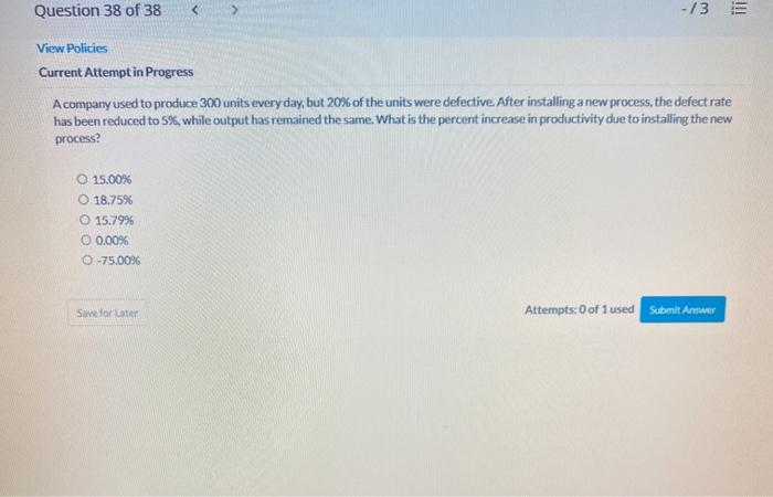 Question 38 of 38 -/3 View Policies Current