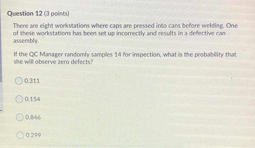 Question 12 (3 points) There are eight