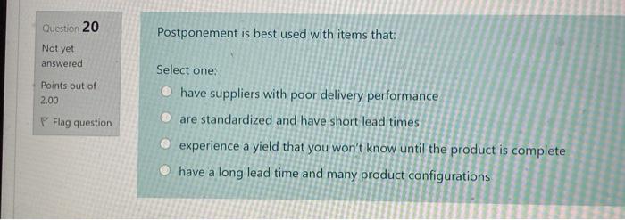 Question 19 The production planning strategy that