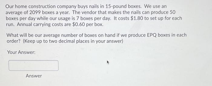 Our home construction company buys nails in